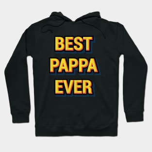 BEST PAPPA EVER || GIFTS FOR DAD Hoodie